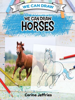 cover image of We Can Draw Horses